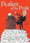 Peaker of the Peak: Letters to the Editor, Hong Kong 2003-2022