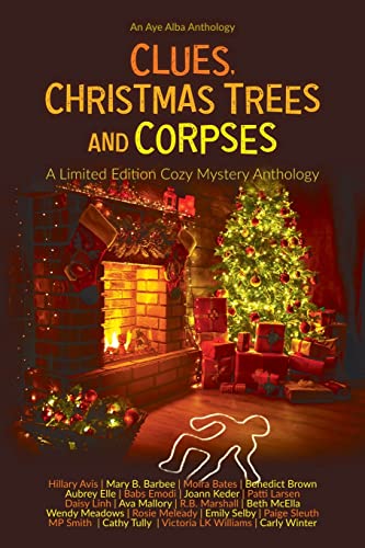 Clues, Christmas Trees and Corpses: A Limited Edition Cozy Mystery Anthology book cover