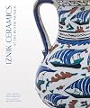 Iznik Ceramics at the Benaki Museum (Gingko Library Art Series)