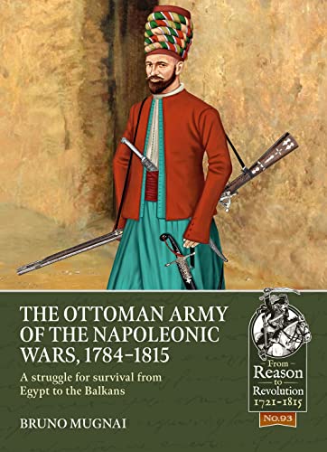 The Ottoman Army of the Napoleonic Wars, 1784-1815 book cover