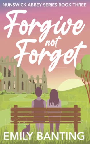 Forgive Not Forget book cover