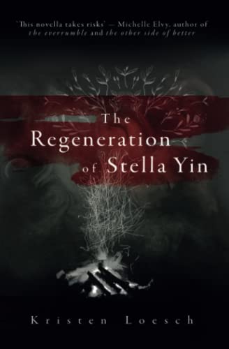 The Regeneration of Stella Yin book cover