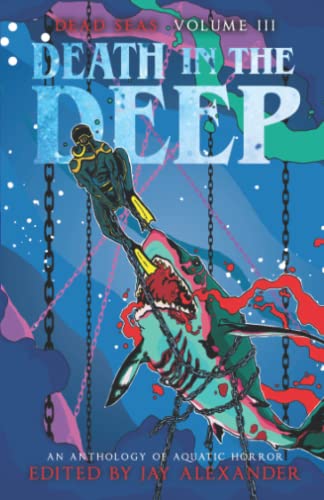 Death in the Deep: An Aquatic Horror Anthology cover