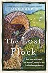 The Lost Flock: Rare Wool, Wild Isles and One Woman’s Journey to Save Scotland’s Original Sheep