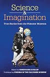 Science and Imagination: True stories from the Falconer Museum