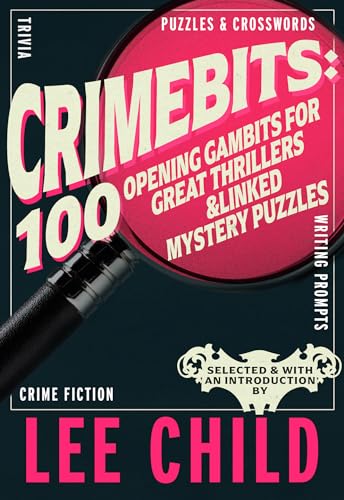 CrimeBits: 100 Opening Gambits for Great Thrillers & Linked Mystery Puzzles cover