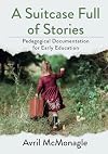 A Suitcase Full of Stories: Pedagogical Documentation for Early Education