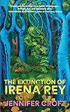 The Extinction of Irena Rey