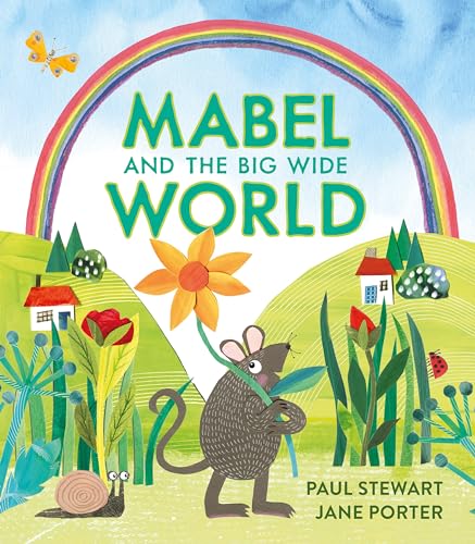 Mabel and the Big Wide World / by Stewart, Paul