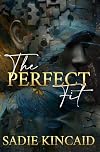 The Perfect Fit: A stand-alone why choose romance