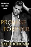 Promise Me Forever: Manhattan Ruthless