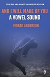 And I Will Make of You a Vowel Sound