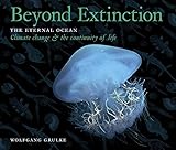 Beyond Extinction The Eternal Ocean Climate Change The Continuity Of Life