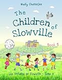 The Children Of Slowville Les Enfants De Slowville