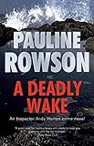 A Deadly Wake, a DI Andy Horton Mystery (15)