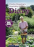 Charles Dowdings Vegetable Garden Diary No Dig Healthy Soil Fewer Weeds