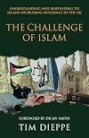 The Challenge of Islam: Understanding and Responding to Islam's Increasing Influence in the UK