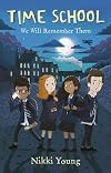 Time School (second edition): We Will Remember Them