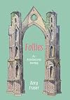 Follies: An Architectural Journey