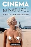 Cinema Au Naturel: A History of Nudist Film