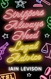 Strippers Always Need Legal Advice