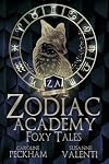 Foxy Tales: A Charity Collection of Bonus Chapters from Zodiac Academy & More
