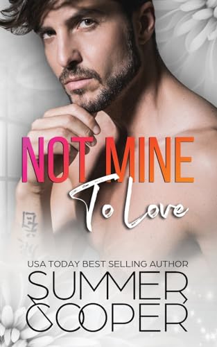 Not Mine To Love book cover
