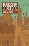The Book of Bradford (A City In Short Fiction)