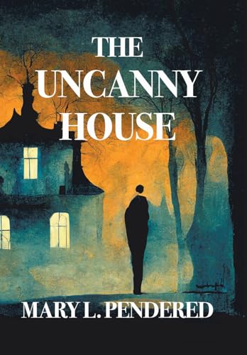 Cover of The Uncanny House