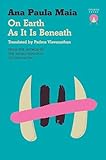 On Earth As It Is Beneath