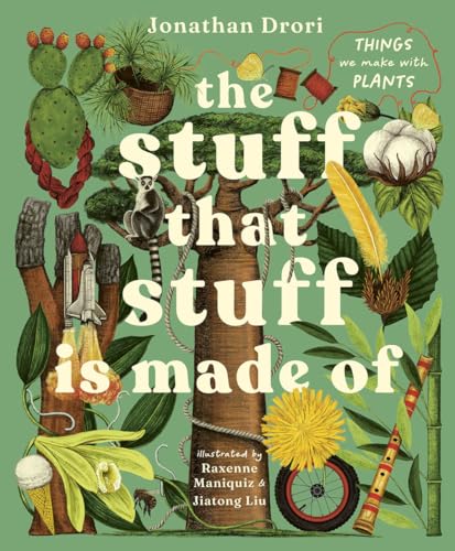 The Stuff That Stuff Is Made of : by Drori, Jonathan