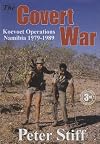 The Covert War: Koevoet Operations in Namibia, 1979-1989