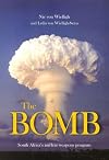The Bomb: South Africa's Nuclear Weapons Programme