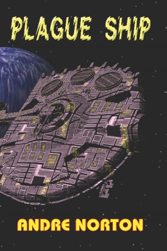 Plague Ship (By: Andre Norton) cover