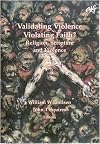 Validation Violence- Violating Scripture: Religion, Scripture and Violence (Pact Series)