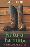 Natural Farming: A Practical Guide