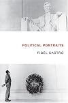 Political Portraits: Fidel Castro reflects on famous figures in history