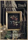 The Midas Touch: Projects Featuring the Techniques of Goldwork and Stumpwork