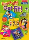 Don't Sit! Get Fit!