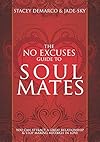 No Excuses Gde to Soul Mates - Stacey Demarco