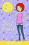 Go Girl!: Boy Friend?