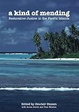 A Kind Of Mending Restorative Justice In The Pacific Islands
