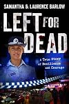 Left For Dead: A True Story of Resilience and Courage