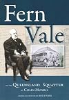 Fern Vale : or the Queensland squatter