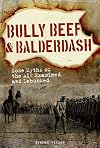 Bully Beef & Balderdash: Some Myths of the AIF Examined and Debunked