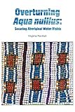 Overturning Aqua Nullius Securing Aboriginal Water Rights