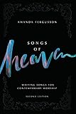 Songs Of Heaven Writing Songs For Contemporary Worship