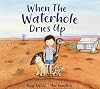 When the Waterhole Dries Up