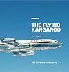 The Flying Kangaroo: 100 Years of Qantas