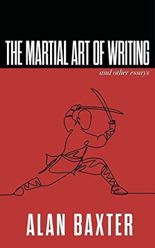 The Martial Art of Writing & Other Essays cover